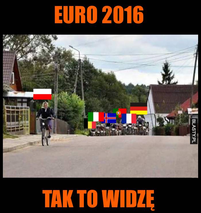 Euro 2016 tak to widzę