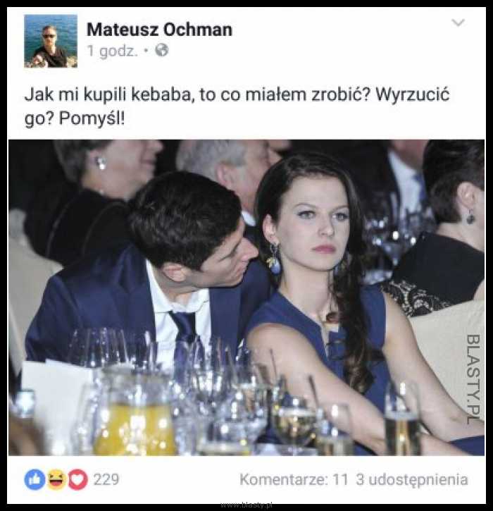 Jak mi kupili kebaba to co miałem zrobić