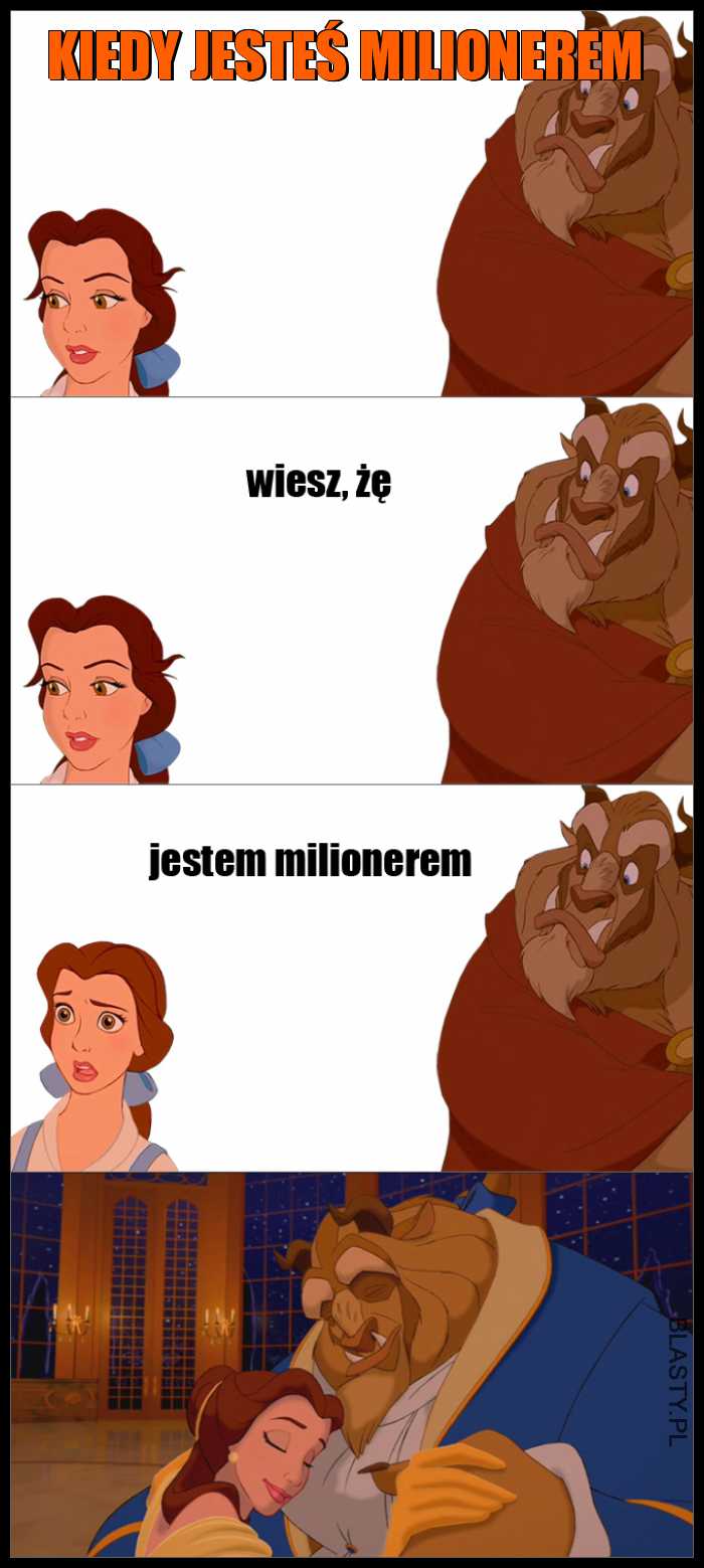 Kiedy jesteś milionerem