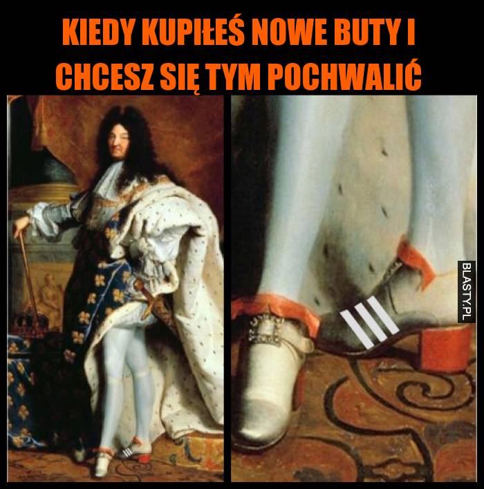 Kiedy kupiłeś nowe buty i chcesz się tym pochwalić