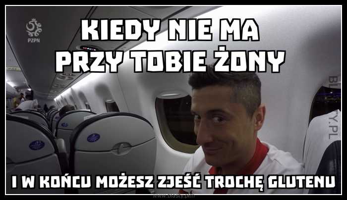 Kiedy nie ma przy Tobie żony i wreszcie możesz zjeść troche glutenu