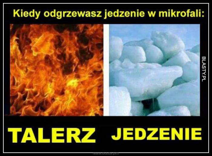 Kiedy odgrzewasz jedzenie w mikrofalii