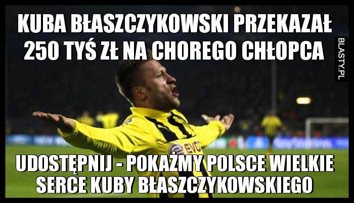 Kuba Błaszczykowski przekazał 250 tyś zł na chorego chłopca