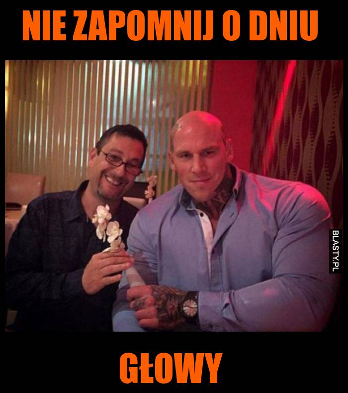 Nie zapomnij o dniu głowy