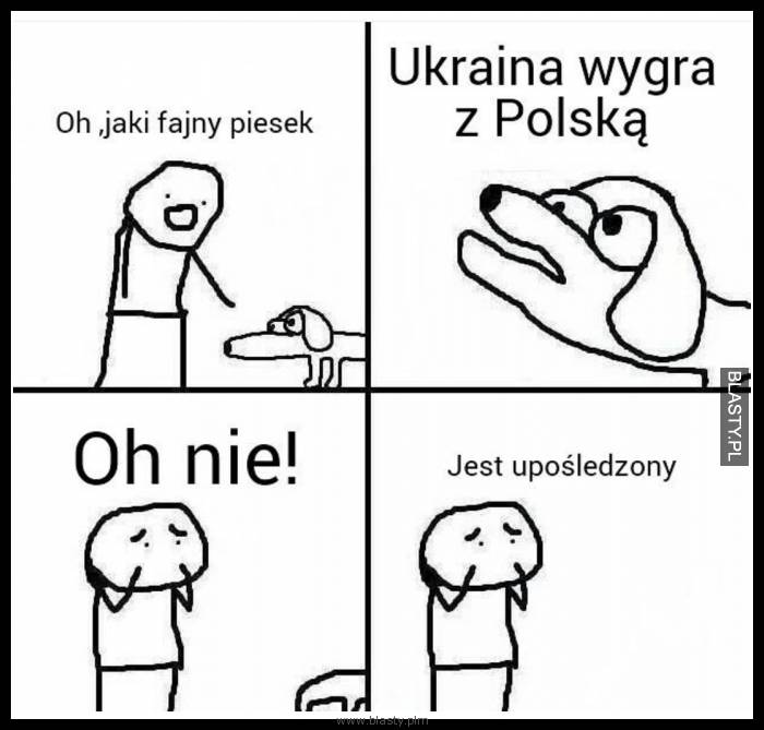 O jaki fajny piesek - Ukraina wygra z Polską