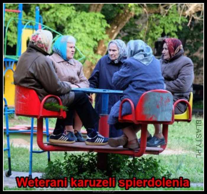 Weterani karuzeli spierdolenia