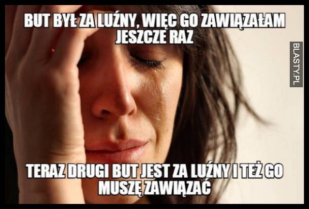 But był za luźny więc go zawiązałam jeszcze raz