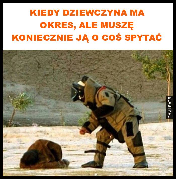 Kiedy dziewczyna ma okres