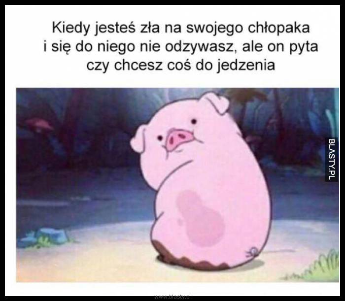 Kiedy jesteś zła na swojego chłopaka i się do niego nie odzywasz