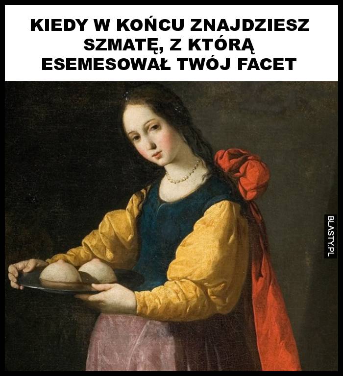 Kiedy w końcu znajdziesz szmatę