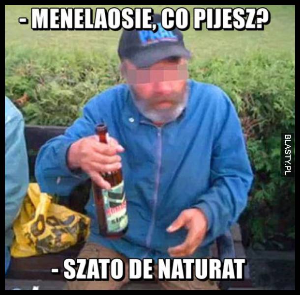 Menelaosie co pijesz