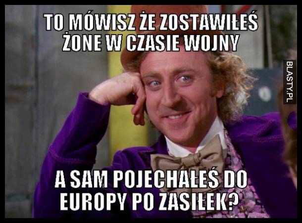 To mówisz, że