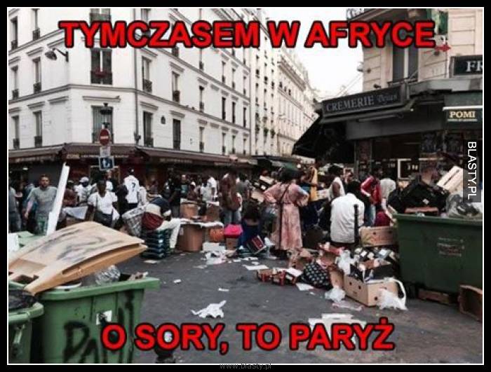 Tymczasem w afryce o sorry to paryż