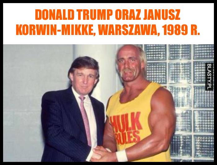 Donald Trump oraz Janusz Korwin-Mikke, Warszawa, 1989 r.