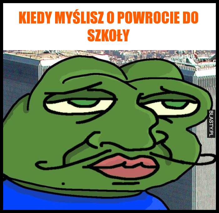 Kiedy myślisz o powrocie do szkoły