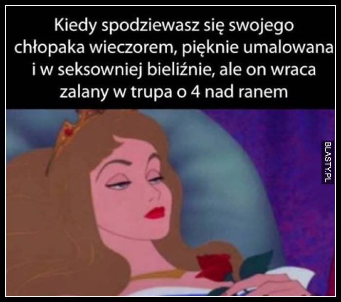 Kiedy spodziewasz się swojego chłopaka wieczorem, pięknie umalowana i w seksownej bieliźnie