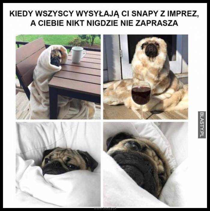 Kiedy wszyscy wysyłają Ci snapy z imprez, a Ciebie nigdy nikt nie zaprasza