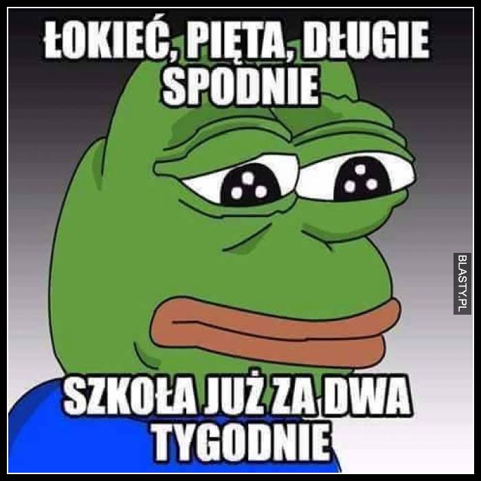 Łokieć pięta długie spodnie szkoła już za dwa tygodnie