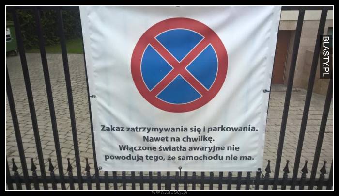 Nie zatrzymywać i nie parkować nawet na chwilę