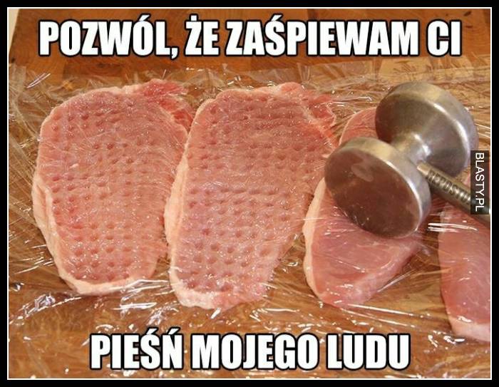 Pozwól, że zaśpiewam Ci pieśń mojego ludu