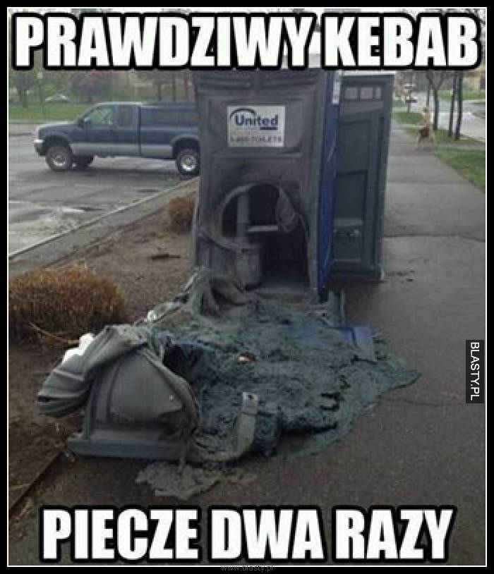 Prawdziwy kebab piecze 2 razy