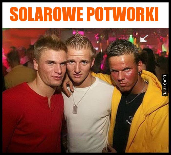 Solarowe potworki