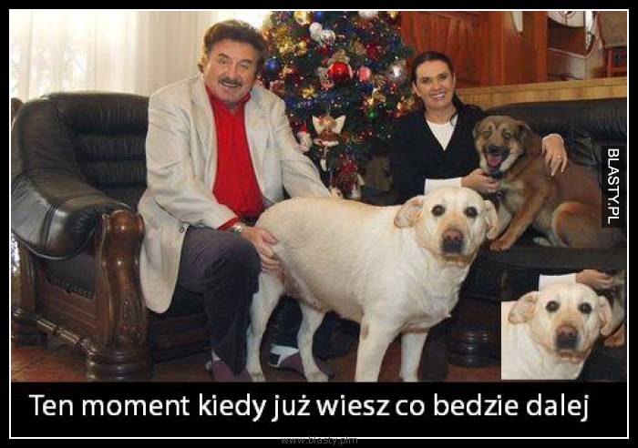 Ten moment kiedy wiesz co będzie dalej