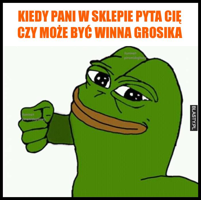 Kiedy Pani w sklepie pyta Cię czy może być winna grosika