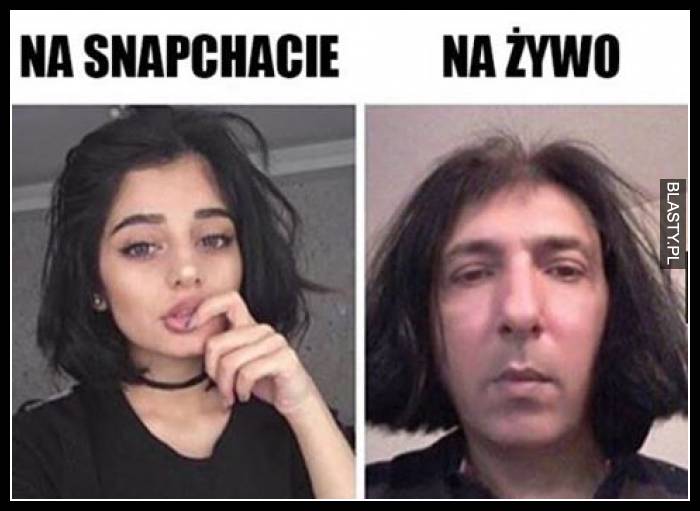 Na snapchacie vs na żywo