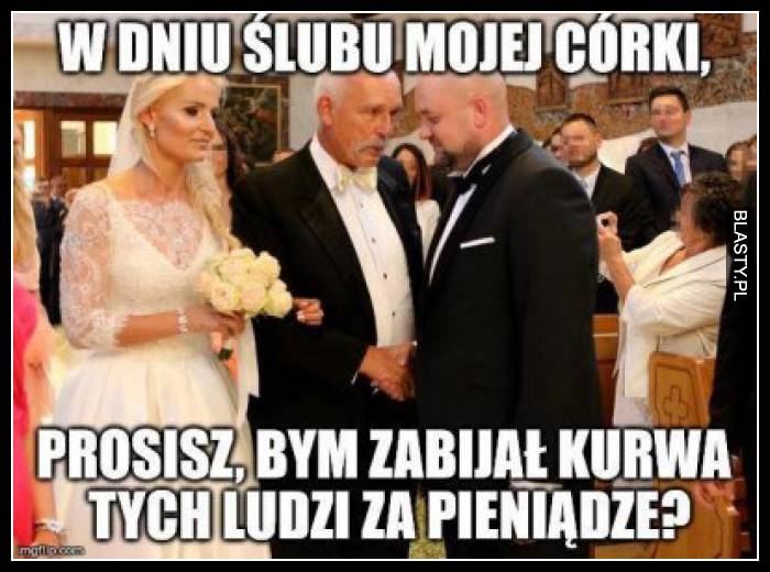 W dniu ślubu mojej córki prosisz żebym zabijał za pieniądze ?