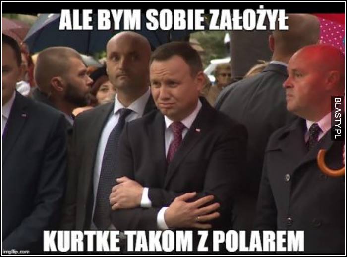 Ale bym sobie założył - kurtkę takom z polarem