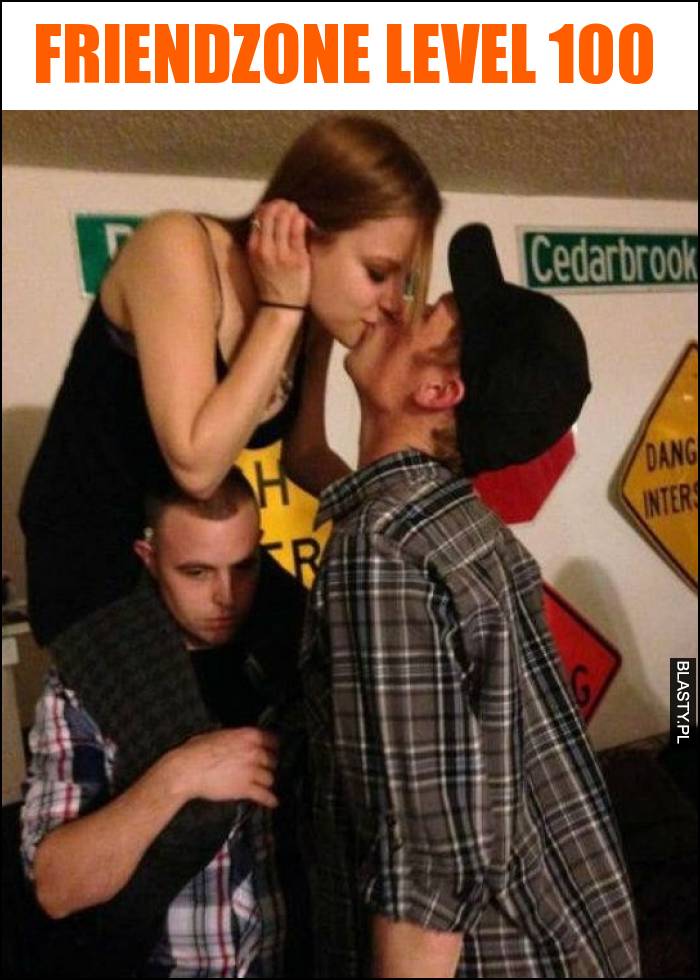 Friendzone level 100