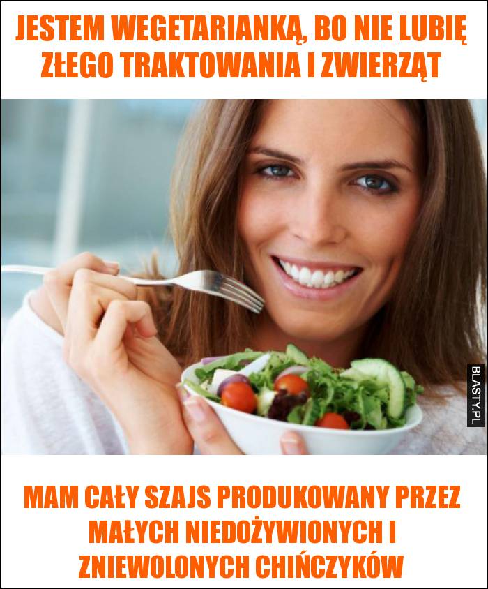 Jestem wegetarianką, bo nie lubię złego traktowania i zwierząt
