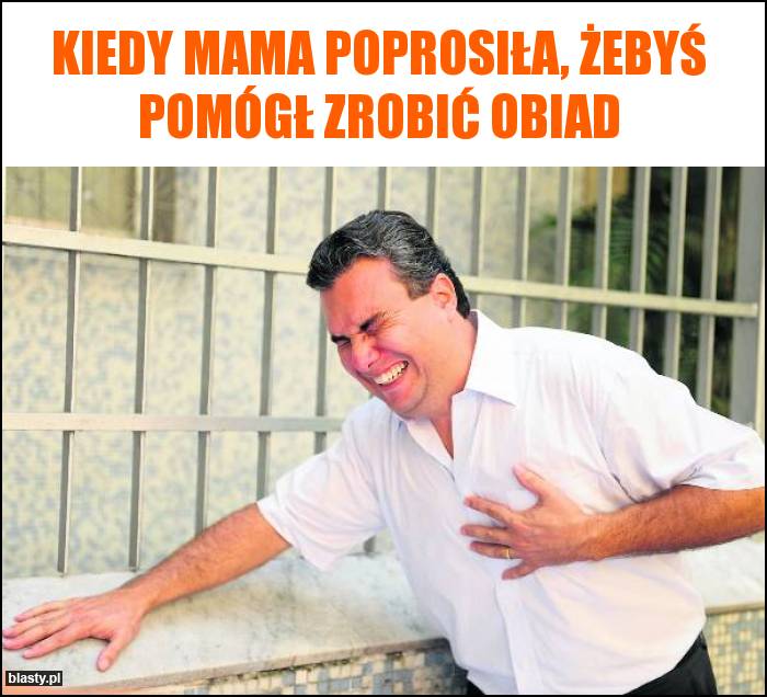 Kiedy mama poprosiła, żebyś pomógł zrobić obiad