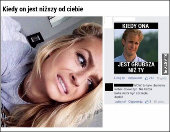 Kiedy on jest niższy od ciebie