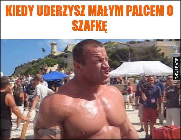 Kiedy uderzysz małym palcem o szafkę