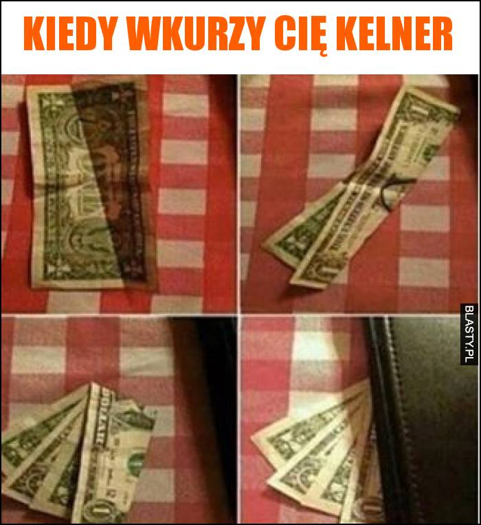 Kiedy wkurzy Cię kelner