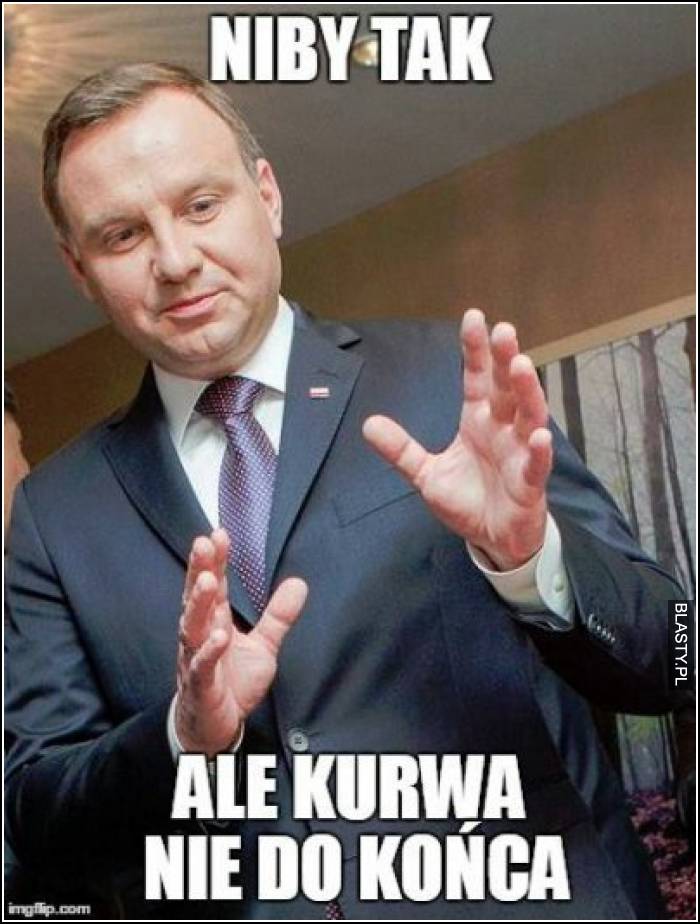 Niby tak ale kur.. nie do końca