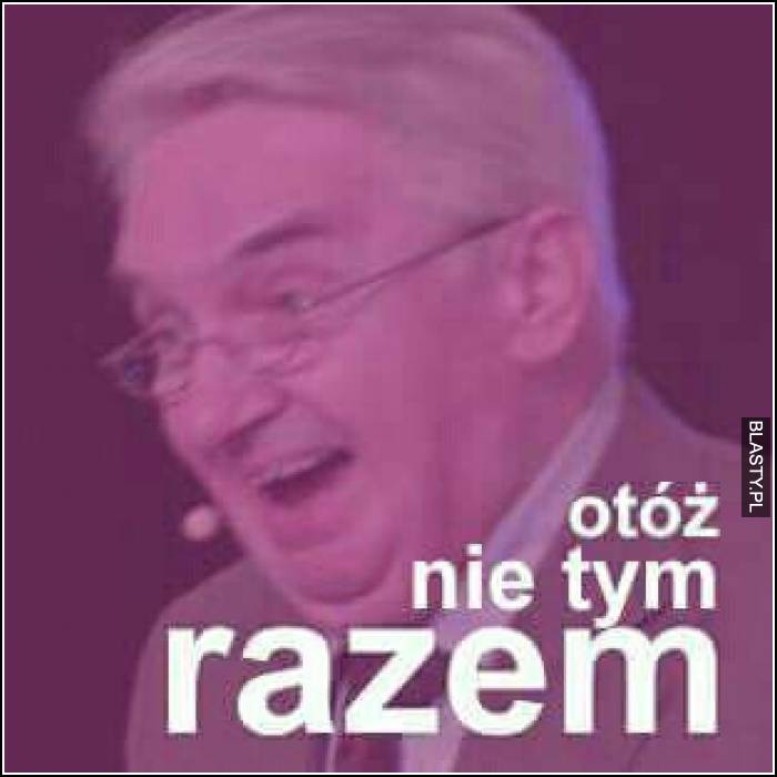 otoz-nie-tym-razem_2016-10-24_07-28-39.j