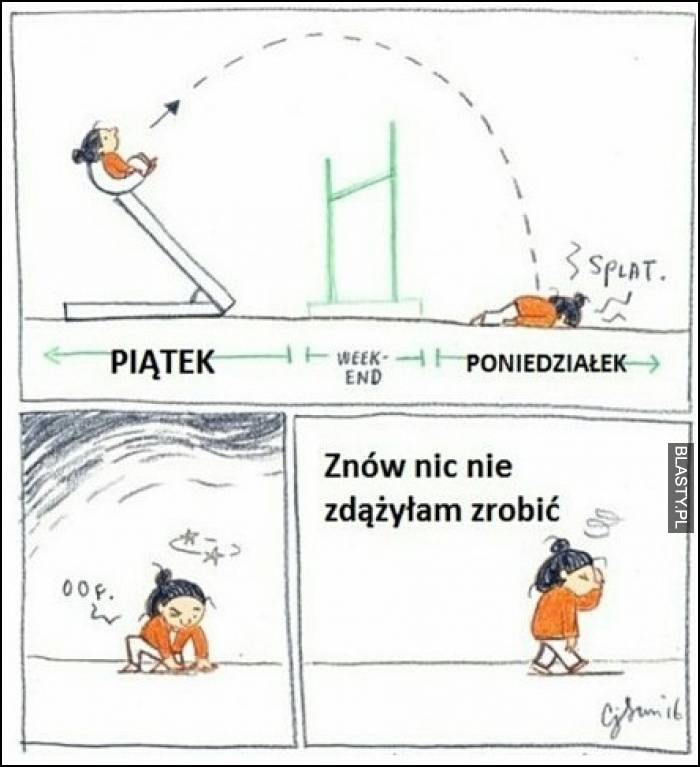 Piątek i już poniedziałek