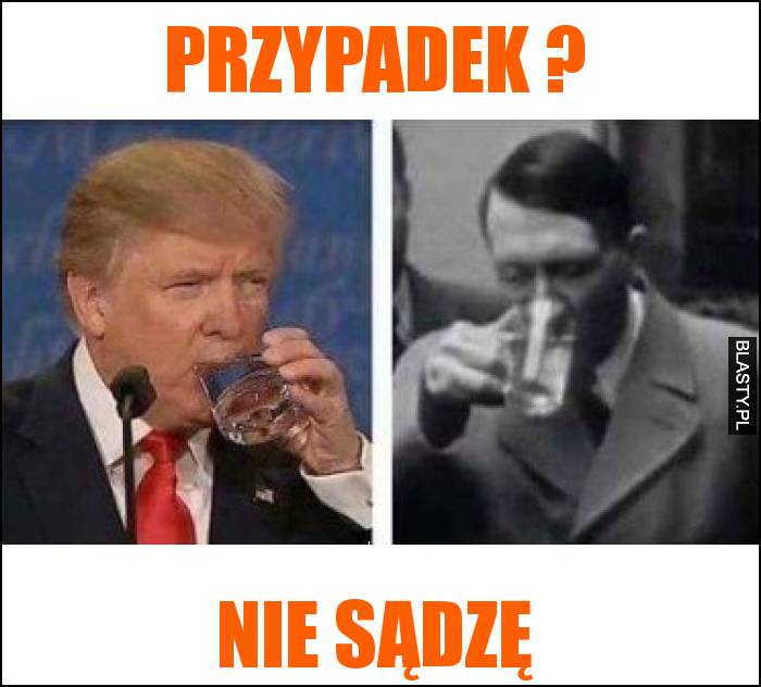 Przypadek ? nie sądzę