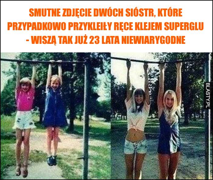 Smutne zdjęcie dwóch sióstr, które przypadkowo przykleiły ręce klejem superglu - wiszą tak już 23 lata niewiarygodne