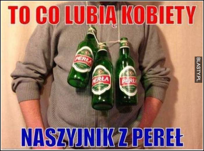 To co lubią kobiety naszyjnik z pereł memy, gify i śmieszne obrazki  facebook, tapety, demotywatory zdjęcia