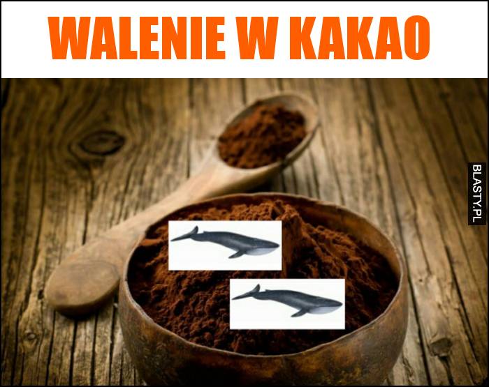 Walenie w kakao