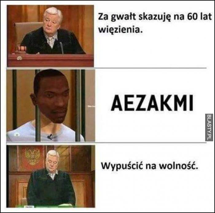 Za gwałt skazuję na 60 lat więzienia azeakmi, wypuścić na wolność