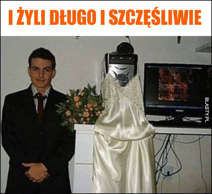 I żyli długo i szczęśliwie