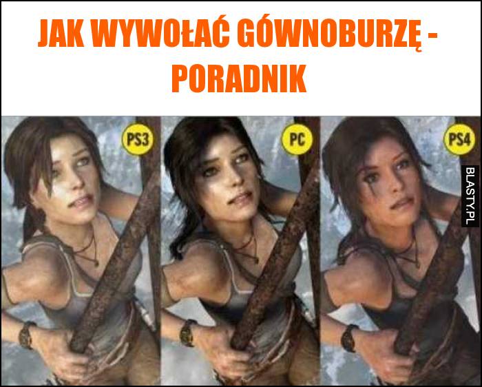 Jak wywołać gównoburzę - poradnik