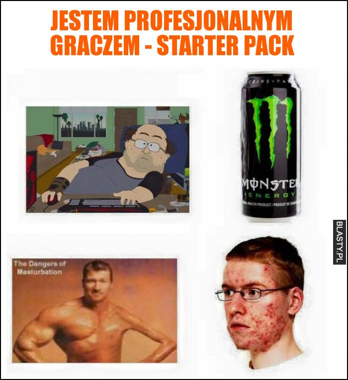 Jestem profesjonalnym graczem - starter pack