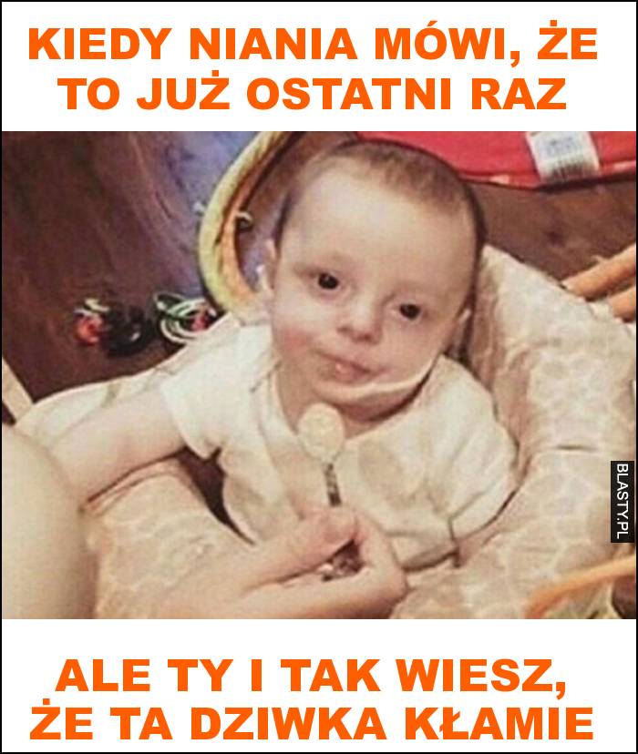 Kiedy mama mówi, że to już ostatni raz