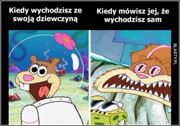 Kiedy wychodzę ze swoją dziewczyną